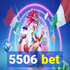 5506 bet